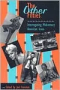 The Other 50's: Interrogating Midcentury American Icons