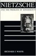 Nietzsche and the Problem of Sovereignty