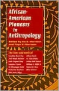African-American Pioneers in Anthropology
