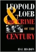Leopold & Loeb: The Crime of the Century