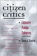 Citizen Critics: Literary Public Spheres