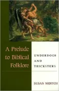 A Prelude to Biblical Folklore: Underdogs and Tricksters