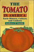 Tomato in America: Early History, Culture, and Cookery