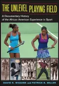 The Unlevel Playing Field: A Documentary History of the African American Experience in Sport