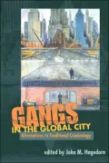 Gangs in the Global City