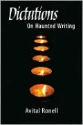 Dictations: On Haunted Writing