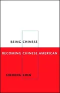Being Chinese, Becoming Chinese American