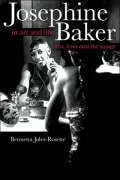 Josephine Baker in Art and Life