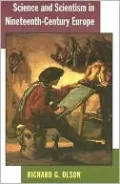 Science and Scientism in Nineteenth-Century Europe