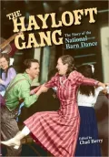 The Hayloft Gang: The Story of the National Barn Dance