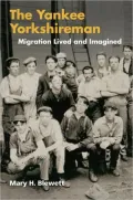 Yankee Yorkshireman: Migration Lived and Imagined