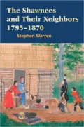 Shawnees and Their Neighbors, 1795-1870