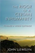 The Rigor of a Certain Inhumanity: Toward a Wider Suffrage