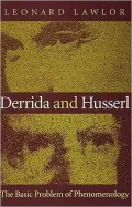 Derrida and Husserl: The Basic Problem of Phenomenology
