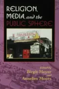 Religion, Media, and the Public Sphere