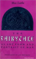 The Fairytale as Art Form and Portrait of Man