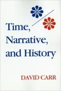 Time, Narrative, and History by David Carr — book cover