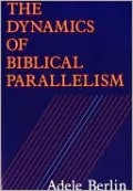 The Dynamics of Biblical Parallelism