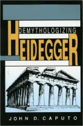 Demythologizing Heidegger