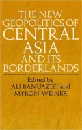 The New Geopolitics of Central Asia