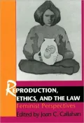 Reproduction, Ethics, And The Law