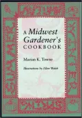 A Midwest Gardener's Cookbook