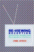 Re-Viewing Reception : Television, Gender, and Postmodern Culture