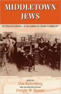 Middletown Jews : The Tenuous Survival of an American Jewish Community