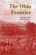 The Ohio Frontier: Crucible of the Old Northwest, 1720--1830