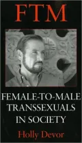 FTM : Female-to-Male Transsexuals in Society