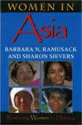 Women in Asia: Restoring Women to History
