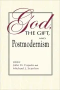 God, The Gift, And Postmodernism