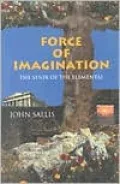 Force of Imagination: The Sense of the Elemental