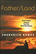 Father / Land : Personal Search for the New Germany