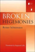 Broken Hegemonies (Studies in Continental Thought Series)