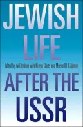 Jewish Life after the USSR