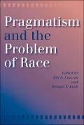 Pragmatism and the Problem of Race