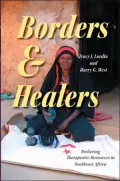 Borders and Healers: Brokering Therapeutic Resources in Southeast Africa