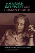 Hannah Arendt and Human Rights: The Predicament of Common Responsibility