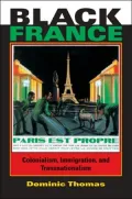 Black France: Colonialism, Immigration, and Transnationalism