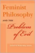 Feminist Philosophy and the Problem of Evil
