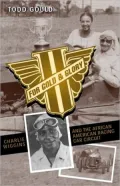 For Gold and Glory: Charlie Wiggins and the African-American Racing Car Circuit