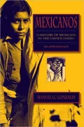 Mexicanos: A History of Mexicans in the United States