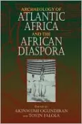 Archaeology of Atlantic Africa and the African Diaspora