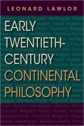 Early Twentieth-Century Continental Philosophy