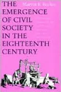 The Emergence of Civil Society in the Eighteenth Century: A Privileged Moment in the History of England, Scotland, and France