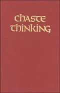 Chaste Thinking: The Rape of Lucretia and the Birth of Humanism (Theories of Representation and Difference Series)