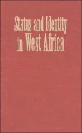 Status and Identity in West Africa : Nyamakalaw of Mande