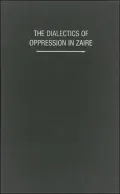 The Dialectics of Oppression in Zaire