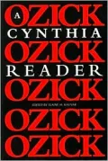 A Cynthia Ozick Reader